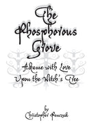 The Phosphorous Grove : Aflame with Love Upon the Witch's Tree-9781940755090