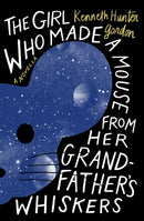 The Girl Who Made a Mouse From Her Grandfather’s Whiskers