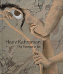 Hayv Kahraman: The Foreign in Us-9781941366622
