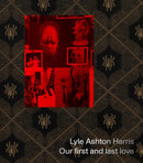 Lyle Ashton Harris: Our first and last love-9781941366653