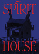 Spirit House : Hauntings in Contemporary Art of the Asian Diaspora-9781941366738