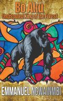 Bo Aku, Undisputed King of the Forest-9781941408131