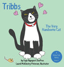 Tribbs : The Very Handsome Cat-9781941523209