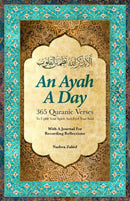 An Ayah a Day : 365 Quranic Verses To Uplift Your Spirit and Feed Your Soul-9781941610886