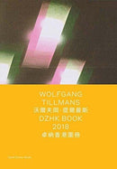 Wolfgang Tillmans: DZHK Book 2018-9781941701942