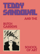Teddy Sandoval and the Butch Gardens School of Art-9781941753590