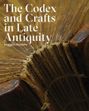 The Codex and Crafts in Late Antiquity-9781941792124