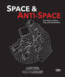 Space and Anti-Space: The Fabric of Place, City and Architecture-9781941806777