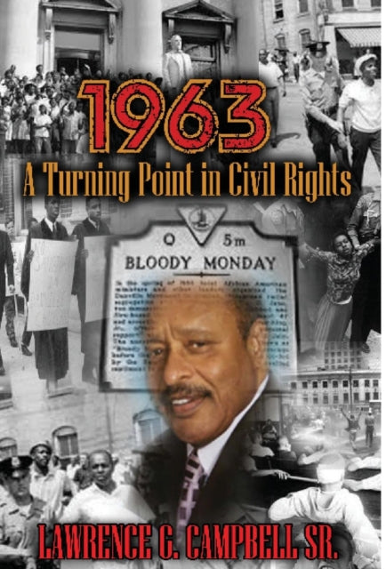1963: A Turning Point in Civil Rights-9781941859773