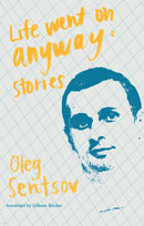 Life Went on Anyway : Stories-9781941920879