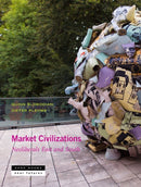 Market Civilizations - Neoliberals East and South-9781942130673