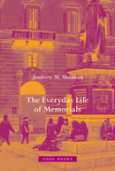 The Everyday Life of Memorials-9781942130727