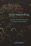 Civic Storytelling – The Rise of Short Forms and the Agency of Literature