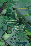 The Machines of Evolution and the Scope of Meaning-9781942130796