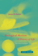 Biological Motion – A History of Life