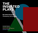 The Insulted Plays-9781942281320
