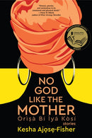 No God Like the Mother-9781942436553