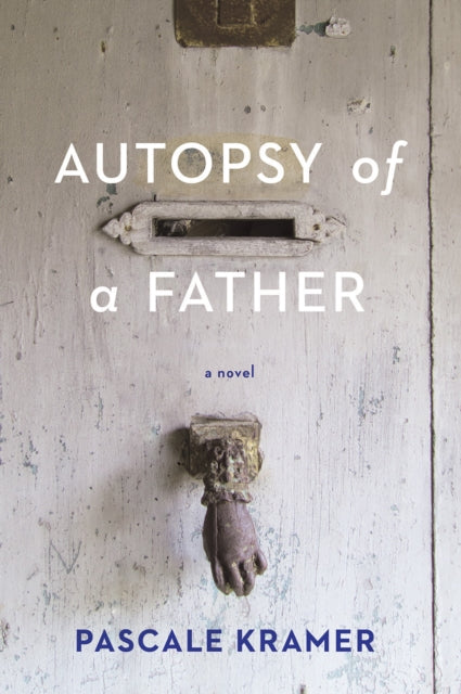Autopsy of a Father-9781942658245