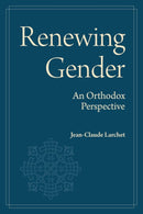 Renewing Gender : An Orthodox Perspective-9781942699576