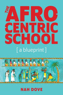 The Afrocentric School [a blueprint]-9781942774051