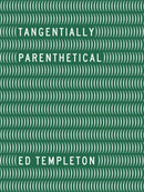 Ed Templeton - Tangentially Parenthetical