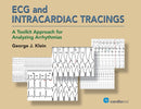 ECG and Intracardiac Tracings : A Toolkit Approach for Analyzing Arrhythmias-9781942909255
