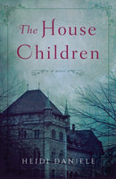 The House Children : A Novel-9781943006946