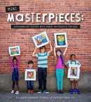 Mini-Masterpieces : Exploring Art History With Hands-On Projects For Kids-9781943147830