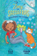 Wishypoofs and Hiccups : Zoey and Sassafras