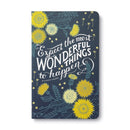 Write Now - "Expect the most wonderful things to happen" - Eileen Caddy