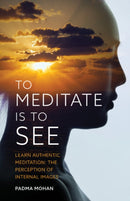 To Meditate is to See