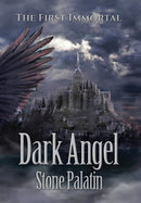 The First Immortal : Dark Angel-9781943492084