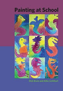 Painting at School : A Handbook for Elementary and Secondary Education in Waldorf Schools-9781943582136