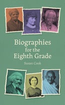 Biographies for the Eighth Grade-9781943582501