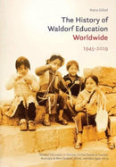 The History of Waldorf Education Worldwide : Volume 2: 1945-2019-9781943582617