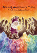 Tales of Gnomes and Trolls-9781943582853