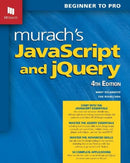 Murach's JavaScript and jQuery (4th Edition)-9781943872626