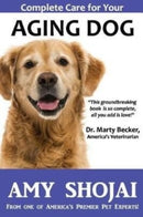 Complete Care for Your Aging Dog-9781944423261