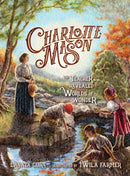 Charlotte Mason : The Teacher Who Revealed Worlds of Wonder-9781944435271