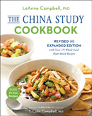 The China Study Cookbook : Revised and Expanded Edition with Over 175 Whole Food, Plant-Based Recipes-9781944648954