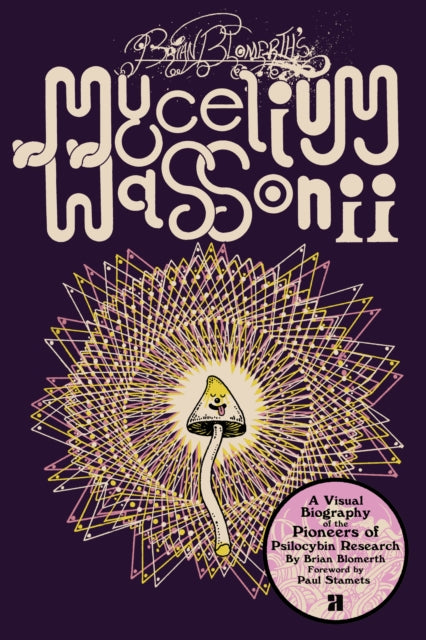 Brian Blomerth''s Mycelium Wassonii