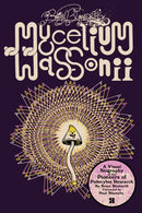 Brian Blomerth''s Mycelium Wassonii