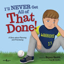 I''ll Never Get THAT Done!