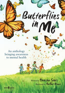 Butterflies in Me : An Anthology Bringing Awareness to Mental Health-9781944882839