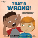 Thats Wrong! : A Story About Learning to Disagree Appropriately-9781944882990