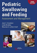 Pediatric Swallowing and Feeding : Assessment and Management-9781944883515