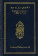Holy Quran: English Translation In Thirty Parts : Without Arabic Text and Footnotes-9781945227493