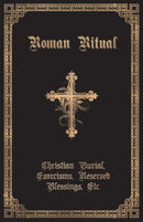 The Roman Ritual : Volume II: Christian Burial, Exorcisms, Reserved Blessings, Etc.-9781945275180