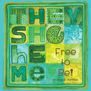 They She He Me : Free to be!-9781945289095