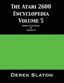 The Atari 2600 Encyclopedia Volume 5-9781945294341